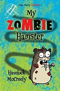 My Zombie Hamster (Hardcover)