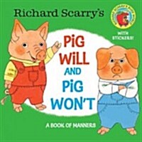 Richard Scarrys Pig Will and Pig Wont (Paperback)