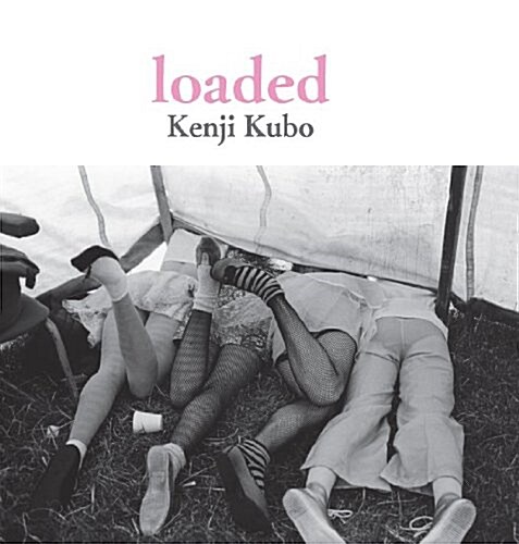 久保憲司寫眞集『loaded(ロ-デッド)』 ([テキスト]) (單行本)