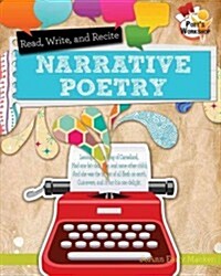 Read, Recite, and Write Narrative Poems (Hardcover)