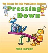 Pressing Down: The Lever (Paperback)