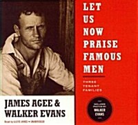 Let Us Now Praise Famous Men: Three Tenant Families (Audio CD, Library)