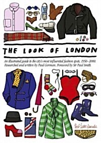 The Look Of London : An Illustrated Guide to the Citys Most Influential Fashion (Sheet Map, folded)