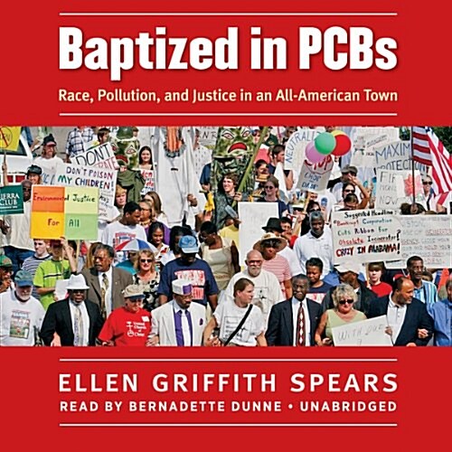 Baptized in PCBs: Race, Pollution, and Justice in an All-American Town (MP3 CD)