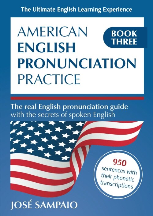 AMERICAN ENGLISH PRONUNCIATION PRACTICE : BOOK THREE (Paperback)