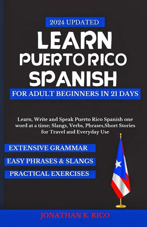 Learn Puerto Rico Spanish For Adult Beginners in 21 Days (Paperback)