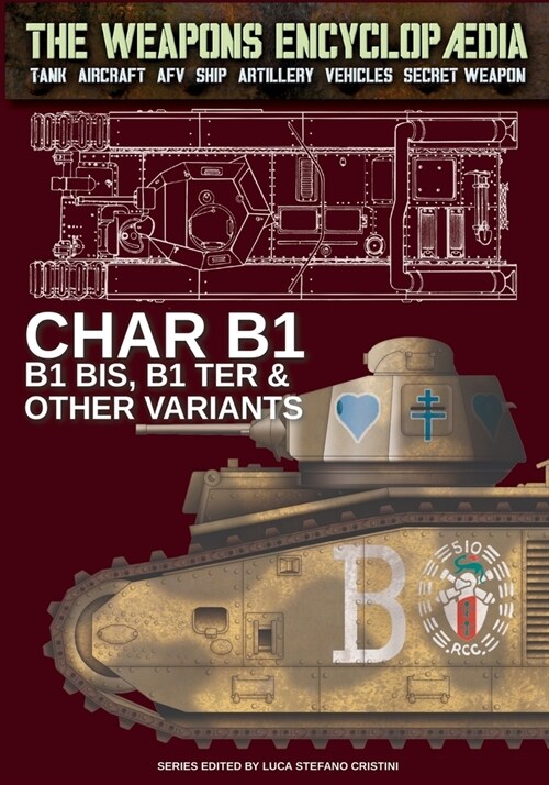 Char B1, B1 bis, B1 Ter & other variants (Paperback)