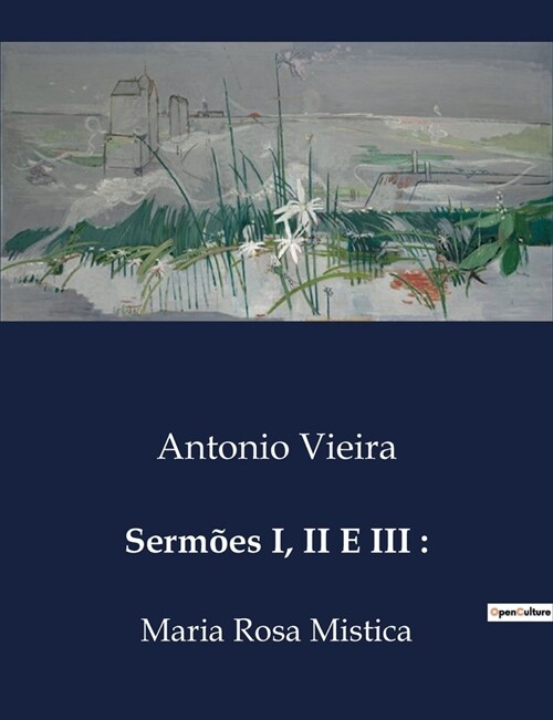 Serm?s I, II E III: Maria Rosa Mistica (Paperback)