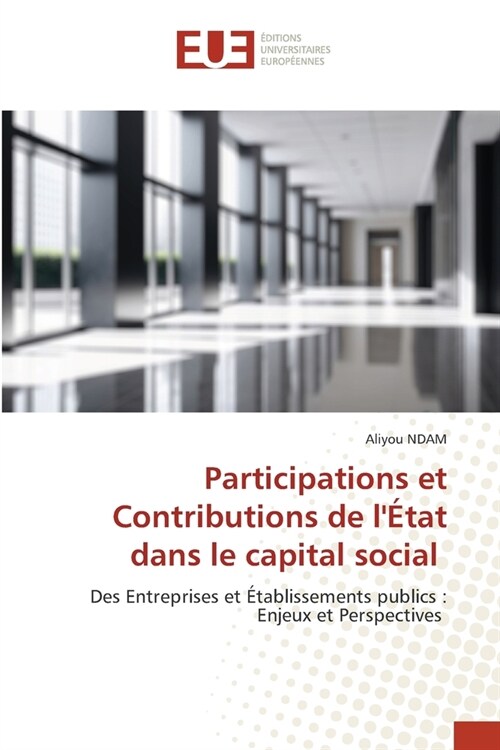 Participations et Contributions de l?at dans le capital social (Paperback)