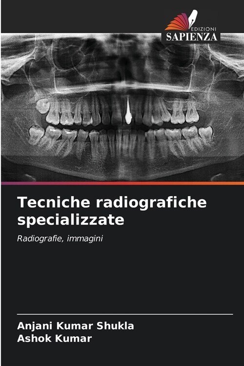 Tecniche radiografiche specializzate (Paperback)