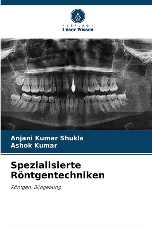 Spezialisierte R?tgentechniken (Paperback)