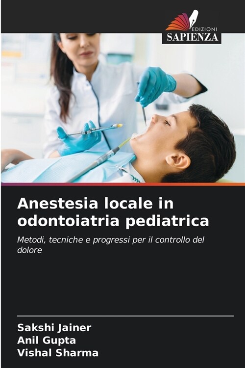 Anestesia locale in odontoiatria pediatrica (Paperback)