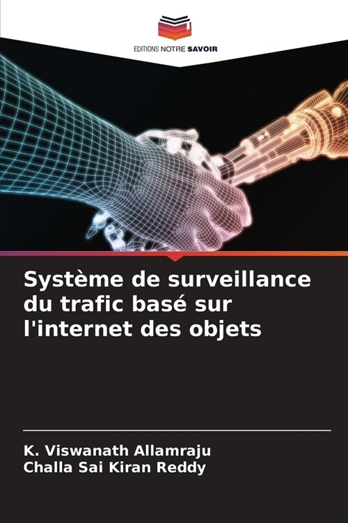 Syst?e de surveillance du trafic bas?sur linternet des objets (Paperback)