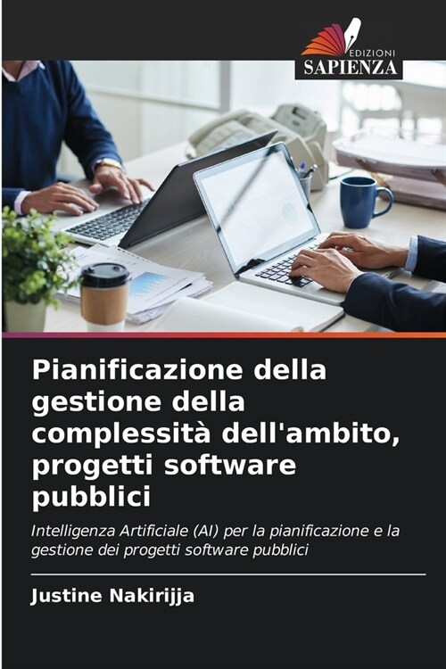 Pianificazione della gestione della complessit?dellambito, progetti software pubblici (Paperback)