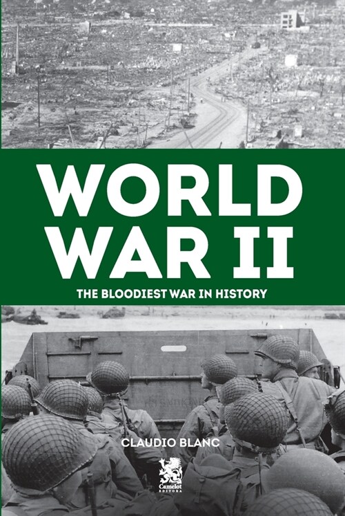 Word War II: The Bloodiest War in History (Paperback)