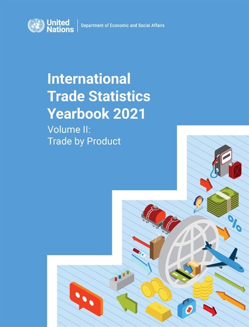 International Trade Statistics Yearbook 2021: Trade by Country (Paperback)