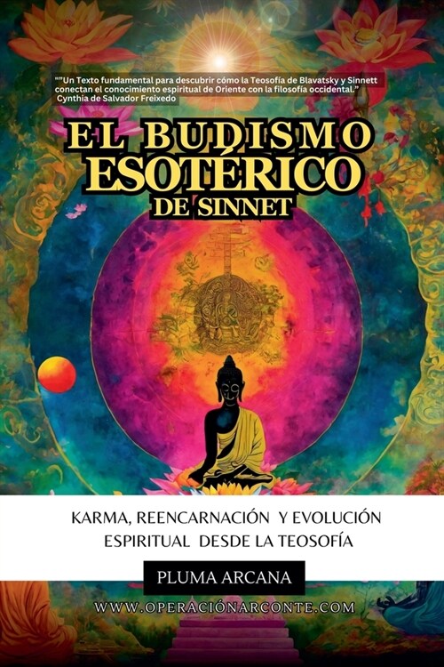 El Budismo Esot?ico de Sinnet - Karma, Reencarnaci? y Evoluci? Espiritual Desde la Teosof? (Paperback)