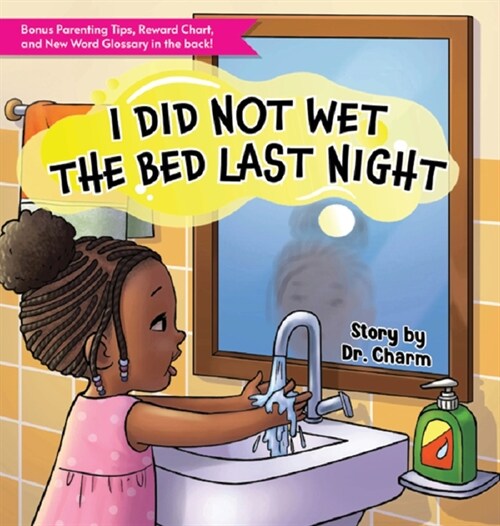 I Did Not Wet The Bed Last Night! (Hardcover)