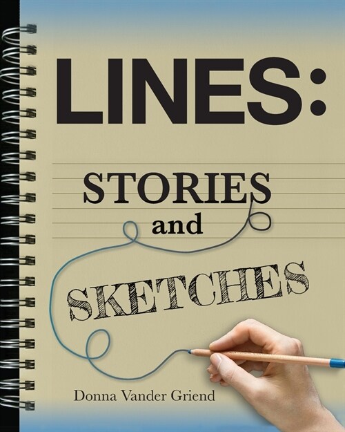 Lines: Stories and Sketches (Paperback)