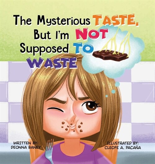 The Mysterious Taste, But Im Not Supposed To Waste (Hardcover)
