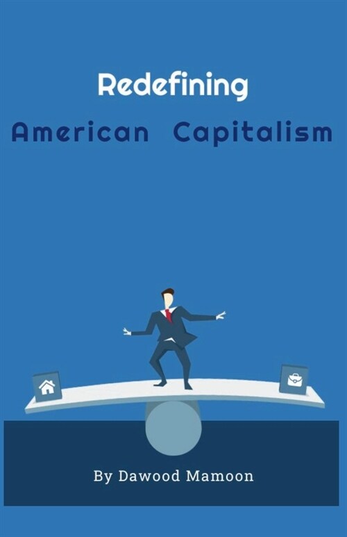 Redefining American Capitalism (Paperback)