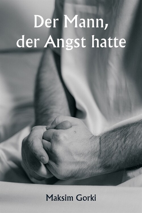 Der Mann, der Angst hatte (Paperback)