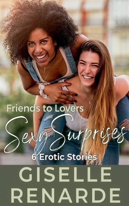 Friends to Lovers Sexy Surprises (Paperback)