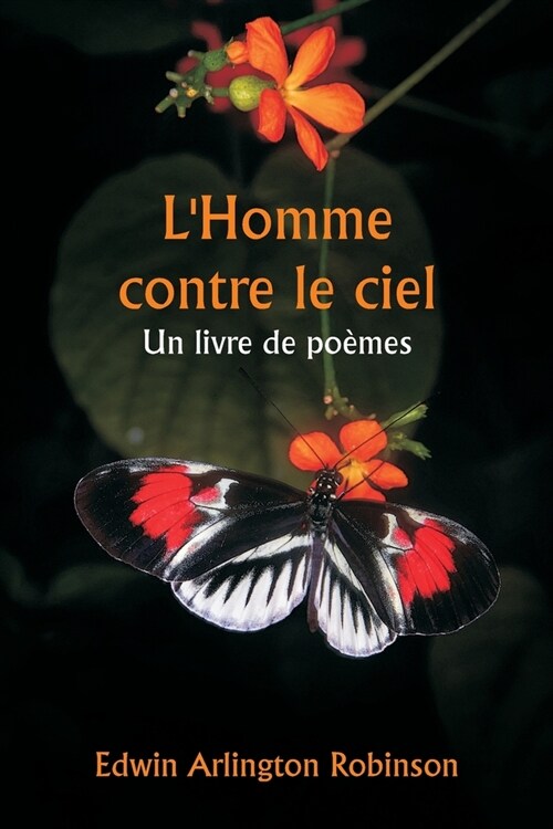 LHomme contre le ciel Un livre de po?es (Paperback)