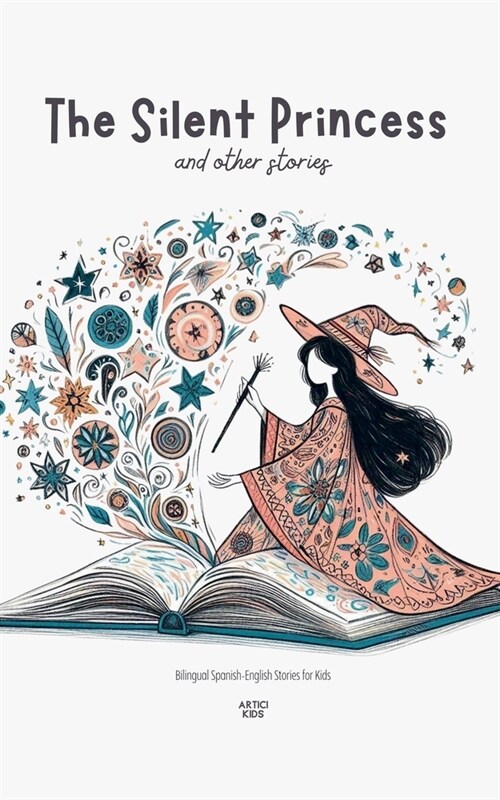 The Silent Princess and Other Stories: Bilingual Spanish-English Stories for Kids (Paperback)