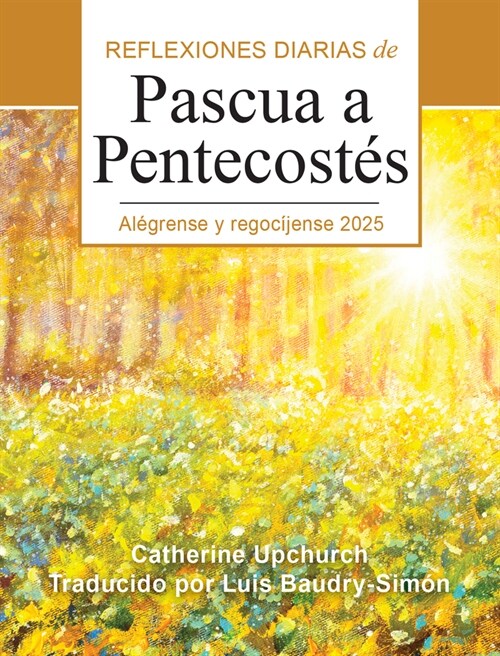 Al?rense Y Regoc?ense 2025: Reflexiones Diarias de Pascua a Pentecost? (Paperback)
