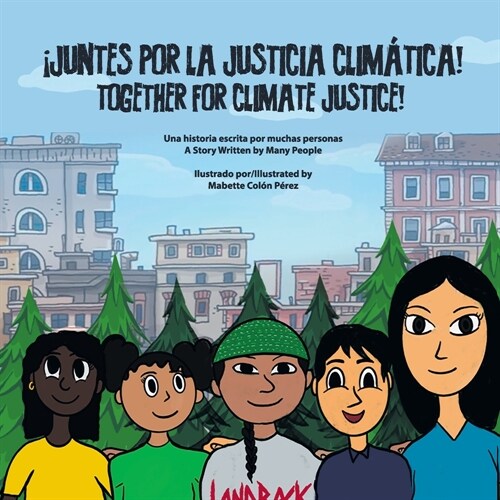 Juntes por la justicia clim?ica/Together for Climate Justice (Paperback)