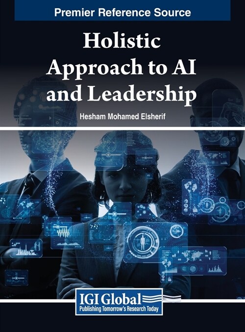 Holistic Approach to AI and Leadership (Hardcover)