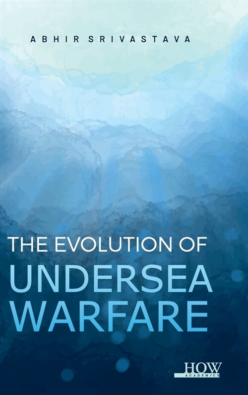 The Evolution of Undersea Warfare (Hardcover)