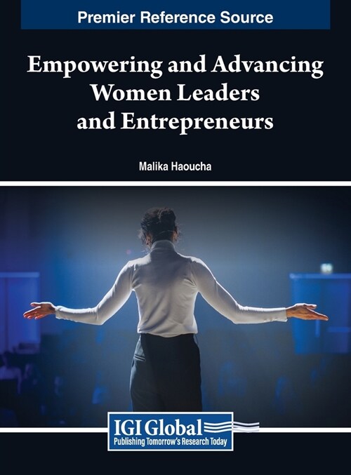 Empowering and Advancing Women Leaders and Entrepreneurs (Hardcover)