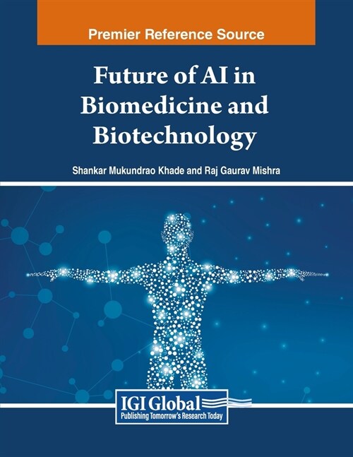 Future of AI in Biomedicine and Biotechnology (Paperback)
