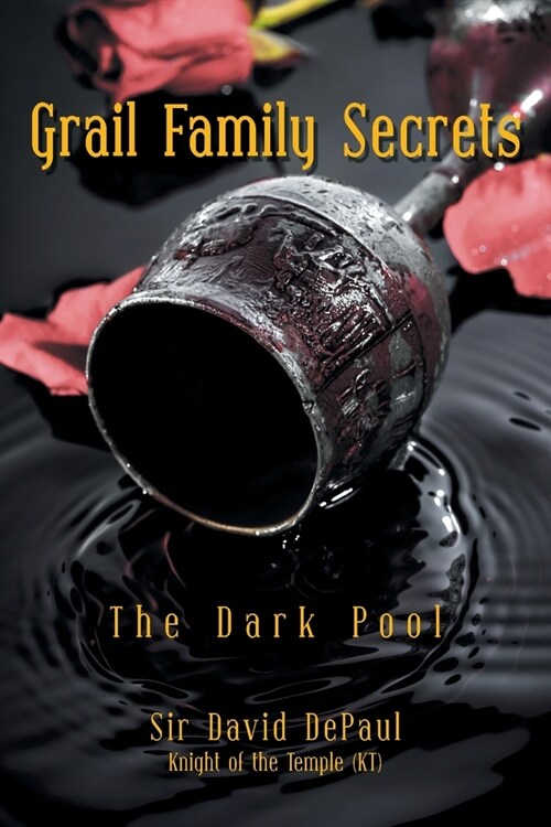 Grail Family Secrets: The Dark Pool (Paperback)