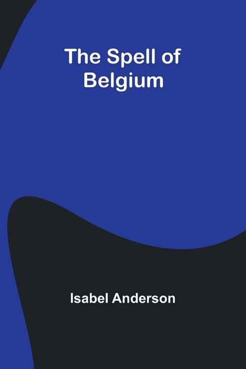 The Spell of Belgium (Paperback)