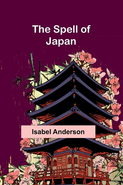 The Spell of Japan (Paperback)