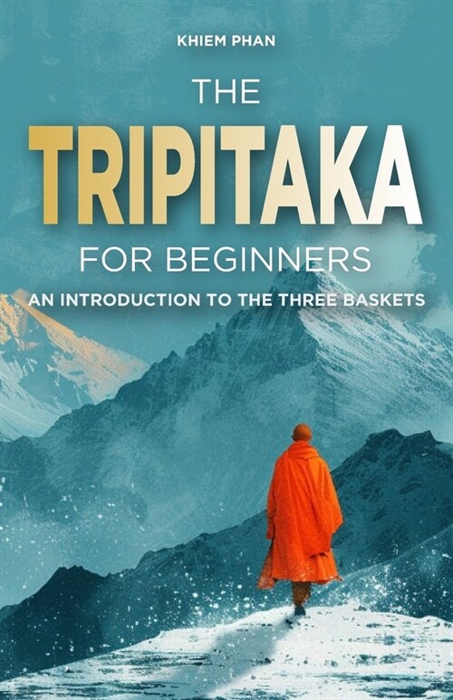 The Tripitaka for Beginners: An Introduction to the Three Baskets (Paperback)
