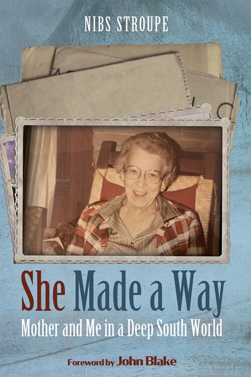 She Made a Way: Mother and Me in a Deep South World (Paperback)