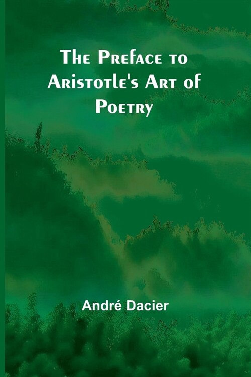 The Preface to Aristotles Art of Poetry (Paperback)