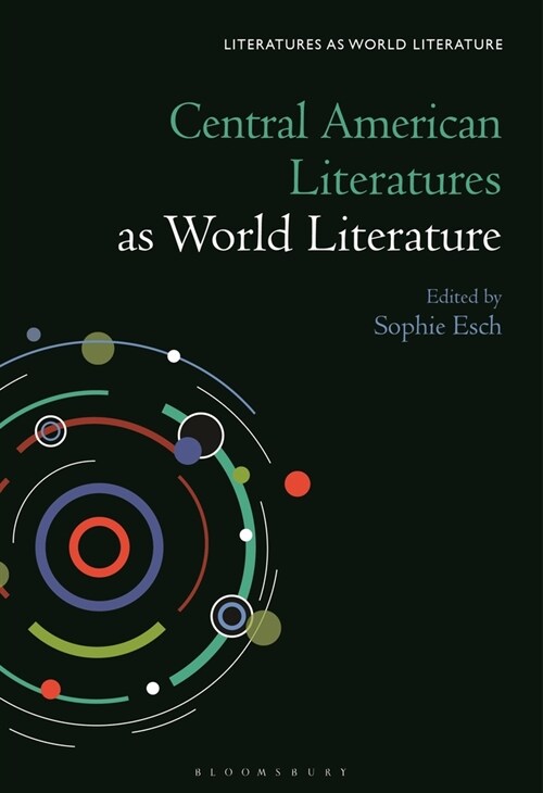 Central American Literatures as World Literature (Paperback)