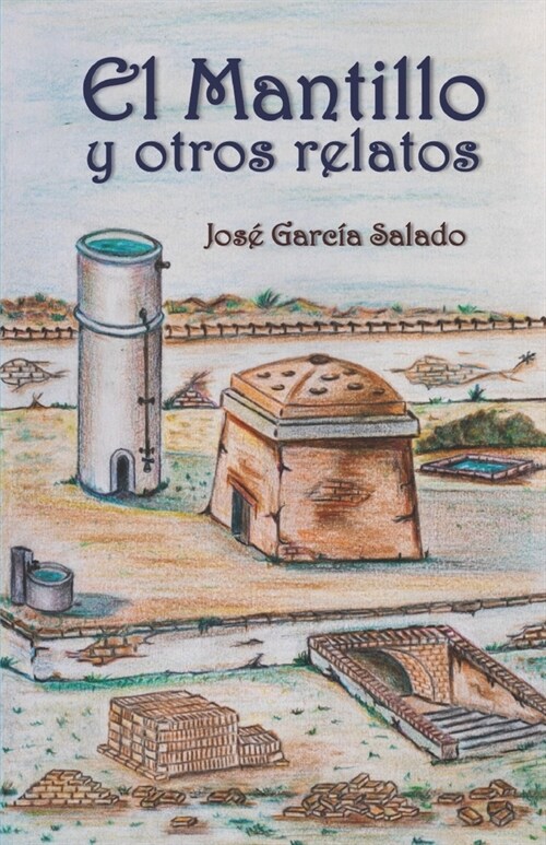 El Mantillo y otros relatos (Paperback)