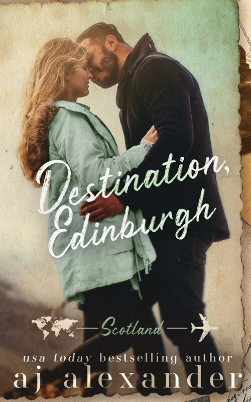 Destination, Edinburgh: An Age Gap Destination Romance (Paperback)