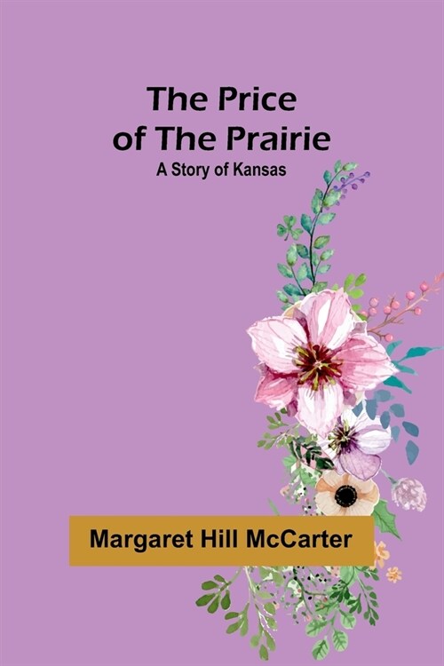 The Price of the Prairie: A Story of Kansas (Paperback)