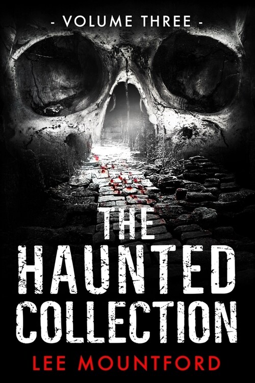 The Haunted Collection: Volume III (Paperback)