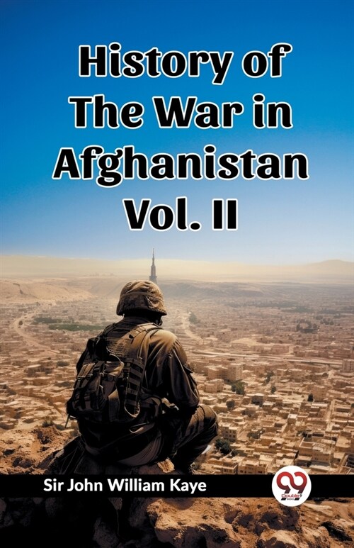 History of the War in Afghanistan Vol. II (Paperback)