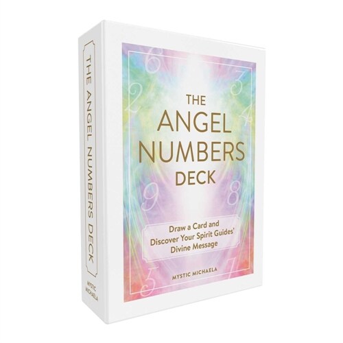 The Angel Numbers Deck: Draw a Card and Discover Your Spirit Guides Divine Message (Other)