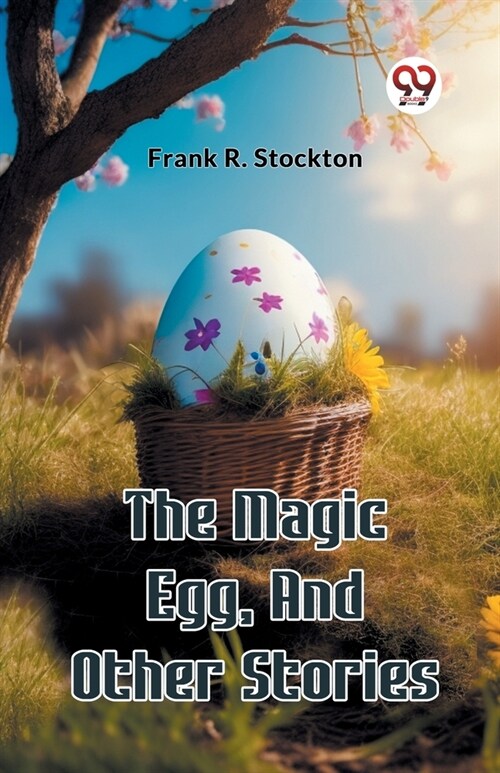 The Magic Egg, And Other Stories (Paperback)