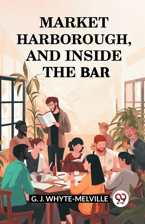 Market Harborough, And Inside The Bar (Paperback)